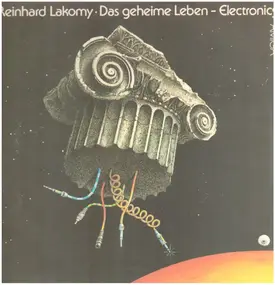 Reinhard Lakomy - Das Geheime Leben