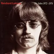 Reinhard Lakomy - Die Jahre 1972 - 1976