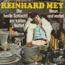 7inch Vinyl Single - Reinhard Mey - Die Heiße Schlacht Am Kalten Büffet / Neun ... Und Vorbei - Black Labels
