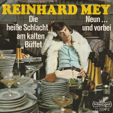 Reinhard Mey - Die Heiße Schlacht Am Kalten Büffet / Neun ... Und Vorbei