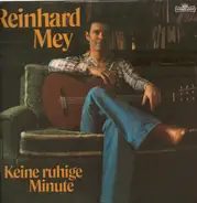 Reinhard Mey - Keine Ruhige Minute