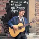 LP - Reinhard Mey - Ich Wollte Wie Orpheus Singen