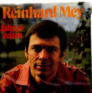 Reinhard Mey - Jahreszeiten 1967-1977