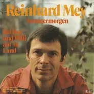 Reinhard Mey - Sommermorgen / Bei Ilse Und Willi Auf'm Land