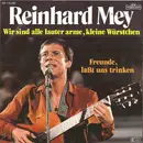 7inch Vinyl Single - Reinhard Mey - Wir Sind Alle Lauter Arme, Kleine Würstchen