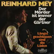 7inch Vinyl Single - Reinhard Mey - Der Mörder Ist Immer Der Gärtner