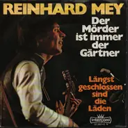 Reinhard Mey - Der Mörder Ist Immer Der Gärtner
