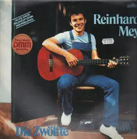 Reinhard Mey - Die Zwölfte