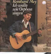 LP - Reinhard Mey - Ich Wollte Wie Orpheus Singen