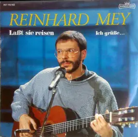 Reinhard Mey - Laßt Sie Reisen