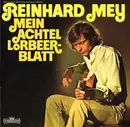LP - Reinhard Mey - Mein Achtel Lorbeerblatt