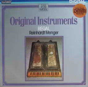 Reinhardt Menger - Original Instruments: Regal