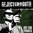 10'' - Rejected Youth - Not For Phonies - Blue + Insert