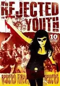 rejected youth - REJECTED FOREVER