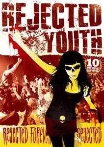 REJECTED YOUTH - REJECTED FOREVER