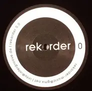 Rekorder - Rekorder 0