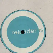 12inch Vinyl Single - Rekorder - Rekorder 07