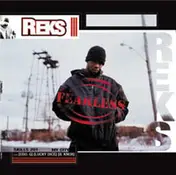 Reks - Fearless / Skills 201 / My City