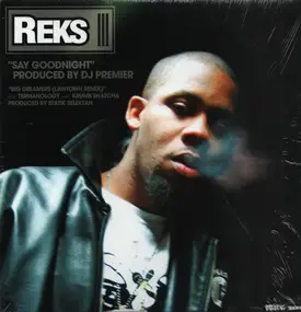 Reks - Say Goodnight / Big Dreamers (Lawtown Remix)