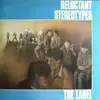 LP - Reluctant Stereotypes - The Label