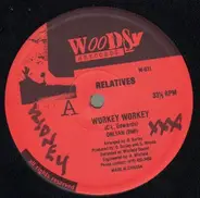 Relatives - Workey, Workey/Jam Dem