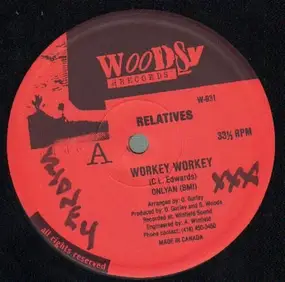 The Relatives - Workey, Workey/Jam Dem