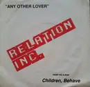 7inch Vinyl Single - Relation Inc. - Any Other Lover