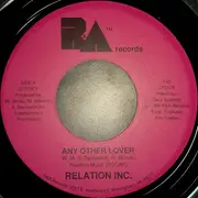 7inch Vinyl Single - Relation Inc. - Any Other Lover