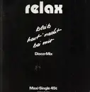 12'' - Relax - Bleib HeutÂ´Nacht Bei Mir / DÂ´Mama Hat GÂ´Sagt