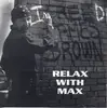 CD - Relax With Max - I Freed James Brown