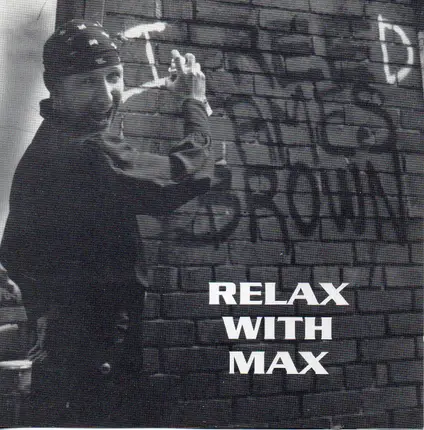 Relax With Max - I Freed James Brown