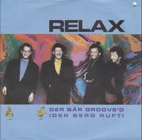 Relax - Der Bär Groove'd (Der Berg Ruft)