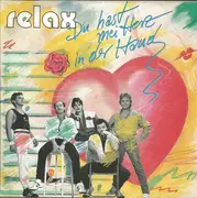 7inch Vinyl Single - Relax - Du Hast Mei Herz In Der Hand