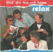 7inch Vinyl Single - Relax - Heut' Geh' Ma Net Hoam