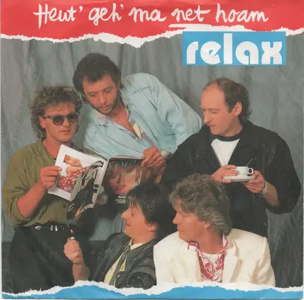 Relax - Heut' geh' ma net hoam