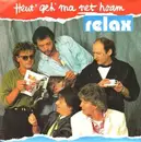 7'' - Relax - Heut' Geh' Ma Net Hoam