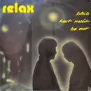 7inch Vinyl Single - Relax - Bleib Heut' Nacht Bei Mir