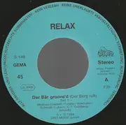 7inch Vinyl Single - Relax - Der Bär Groove'd (Der Berg Ruft)