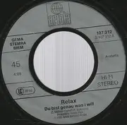 7inch Vinyl Single - Relax - Du Bist Genau Was I Will