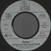 7inch Vinyl Single - Relax - Du Hast Mei Herz In Der Hand