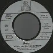 7inch Vinyl Single - Relax - Du Hast Mei Herz In Der Hand
