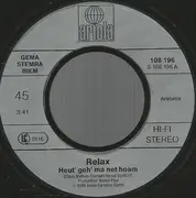 7inch Vinyl Single - Relax - Heut' Geh' Ma Net Hoam