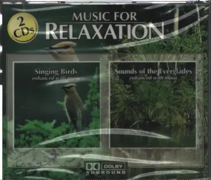 Relaxation - Music for Relaxation: Singing Birds & Sounds of the Evergaldes