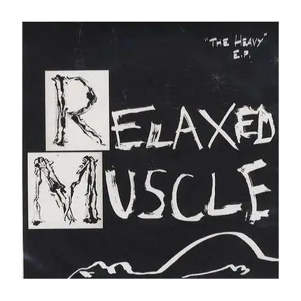 RELAXED MUSCLE - HEAVY