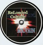 ReLoaded Culture - Mr. Vain