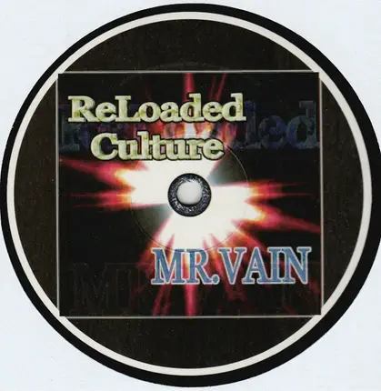 ReLoaded Culture - Mr. Vain