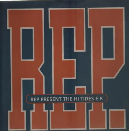 Rep - Presents The Hi Tides EP