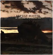 Reptile Master - In The Light Of A Sinking Sun