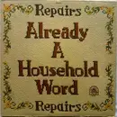 LP - Repairs - Already A Household Word