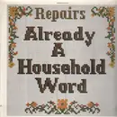 LP - Repairs - Already A Household Word